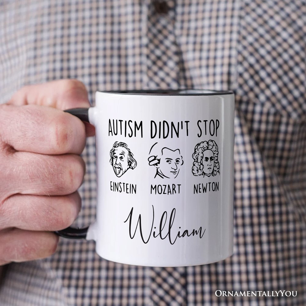 Autism Didn’t Stop Them Personalized Mug, Neurodiversity Awareness Gift with Einstein Mozart Newton and Custom Name