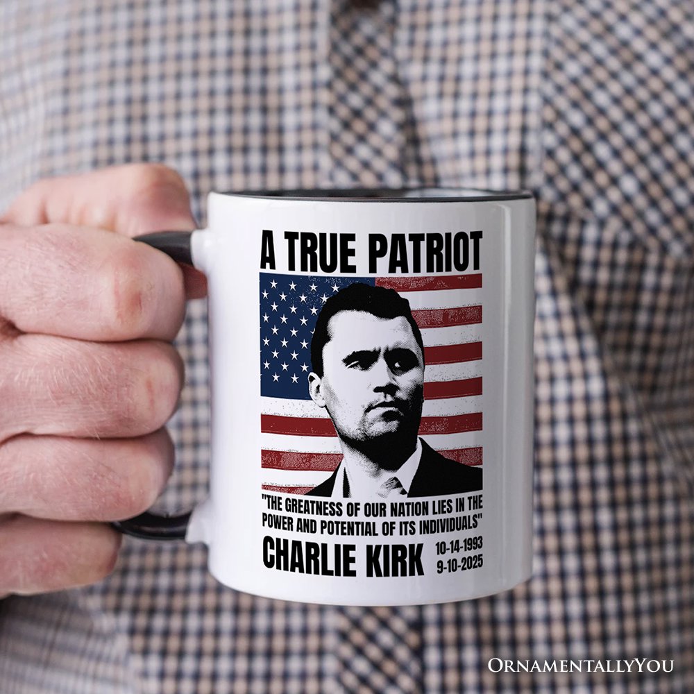 A True American Patriot Mug, Charlie Kirk Quote Gift