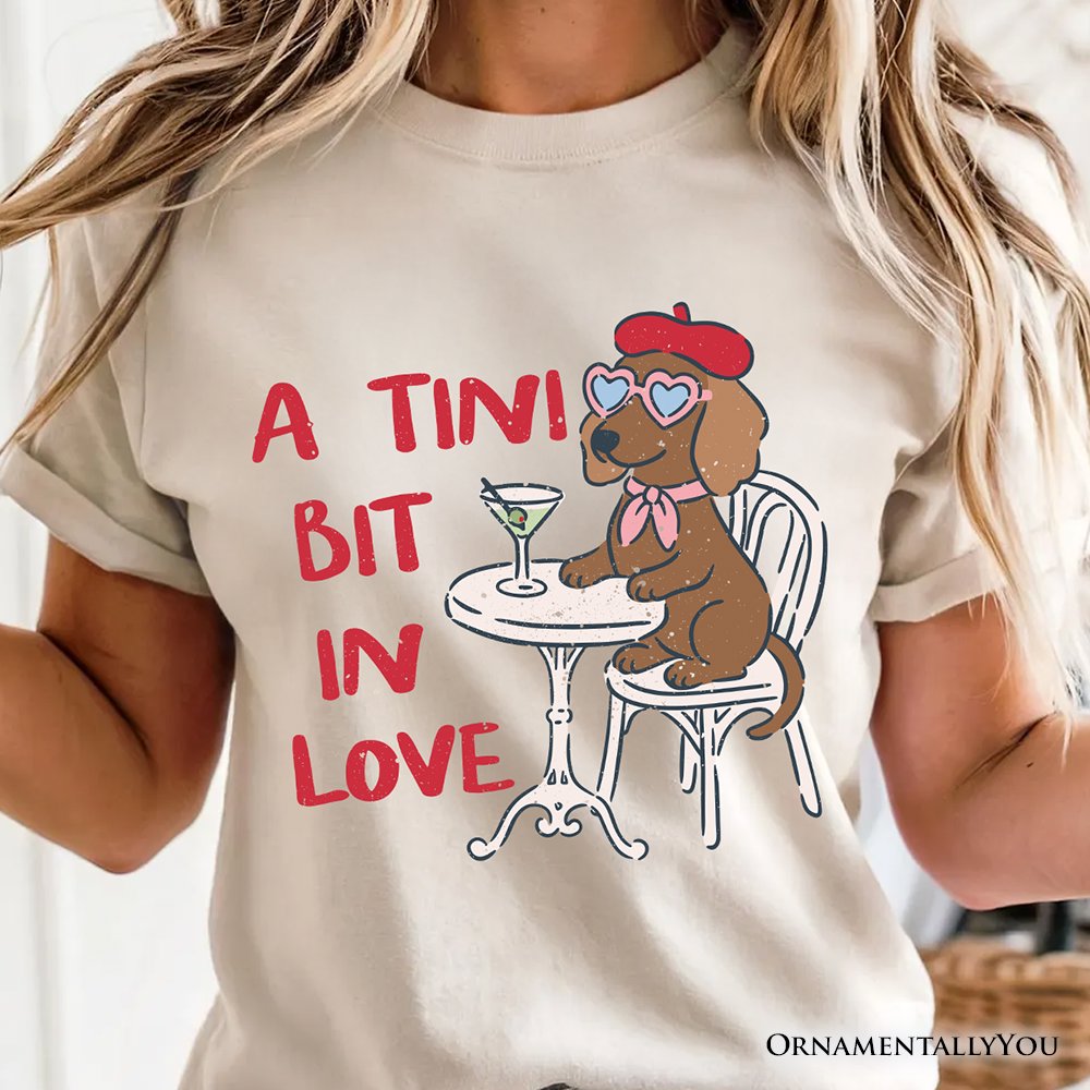 A Tini Bit In Love Dachshund Valentine T-Shirt, Funny Galentine Tee