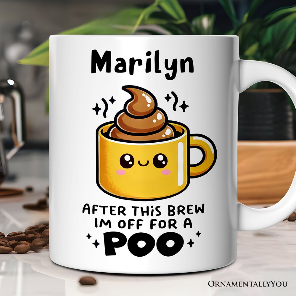 After This Brew I'm Off For a Poo Personalized Mug, Funny Coffee Lover Gift With Custom Name