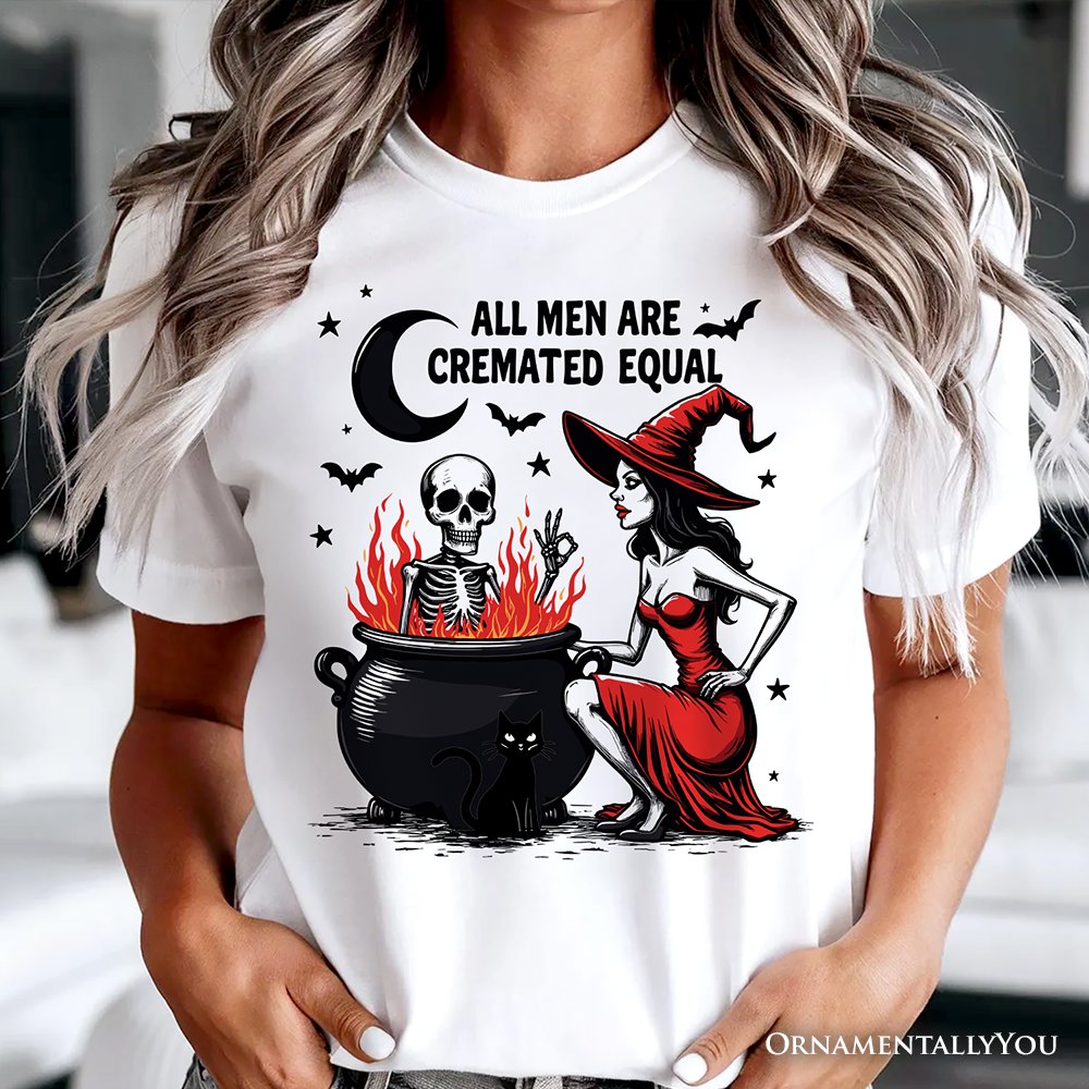 All Men Are Cremated Equal Halloween T-Shirt, Funny Witch