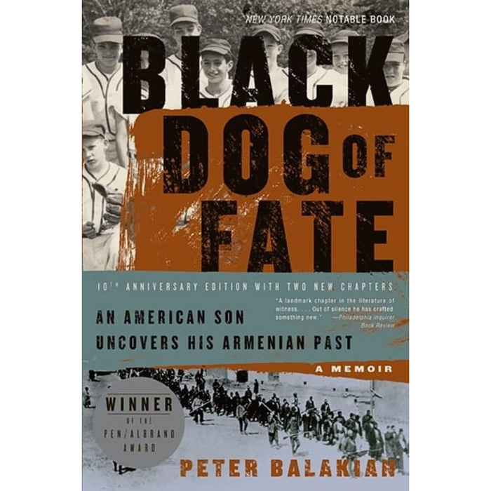 Cover of Black Dog of Fate by Peter Balakian, a memoir featuring historical photos and text about an American son uncovering his Armenian past and the shadows of the Armenian Genocide.