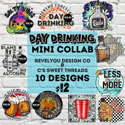 Day Drinking Mini Collab with RevelYOU & C's Sweet Designs - PNG Downloads