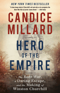 The cover for Hero of the Empire is a sepia image. In the background are trees and in the foreground is a faded image of a young soldier, possibly Winston Churchill.