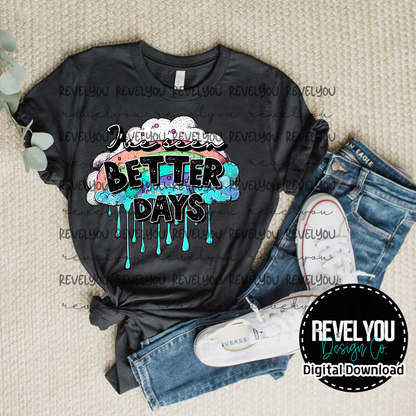I've Seen Better Days  - PNG
