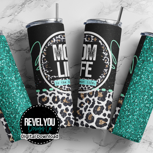 Mom Life Glitter Teal Panel - Digital Tumbler PNG
