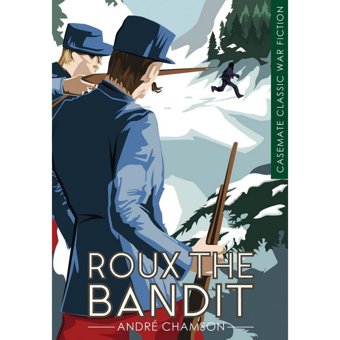 Book cover of Roux the Bandit by André Chamson, featuring two figures in blue military uniforms with rifles in a snowy landscape, observing a distant Roux scaling a cliff.