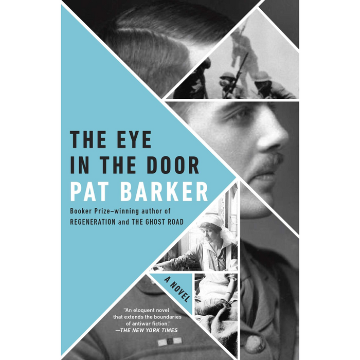 The book cover of The Eye in the Door by Pat Barker, part of the Regeneration Trilogy, features a collage of black and white images depicting a soldier, a man in uniform, and a nurse